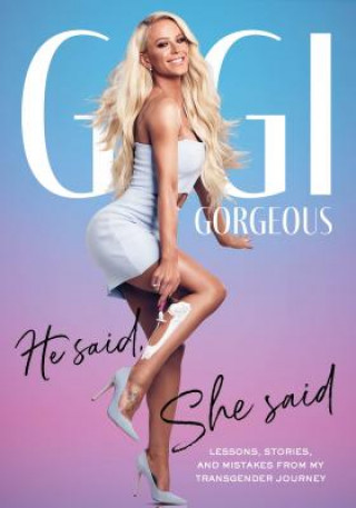 Kniha He Said, She Said Gigi Gorgeous