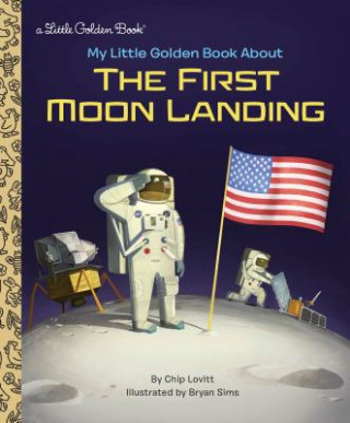 Книга My Little Golden Book About the First Moon Landing Charles Lovitt