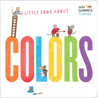 Könyv Little Book About Colors Leo Lionni