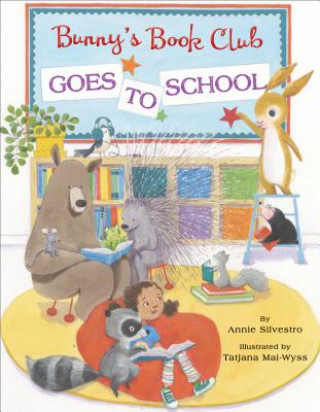 Carte Bunny's Book Club Goes to School Annie Silvestro