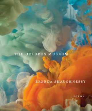 Kniha Octopus Museum Brenda Shaughnessy