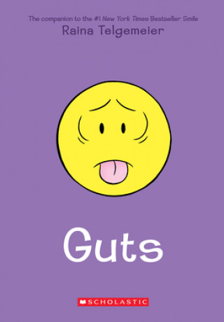Knjiga Guts: A Graphic Novel Raina Telgemeier