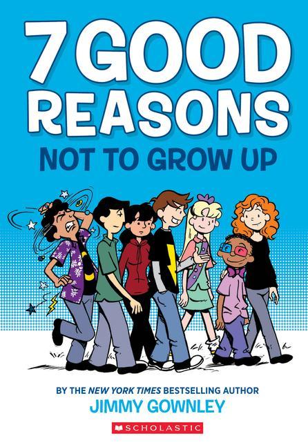 Kniha 7 Good Reasons Not to Grow Up: A Graphic Novel Jimmy Gownley