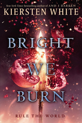 Kniha Bright We Burn Kiersten White