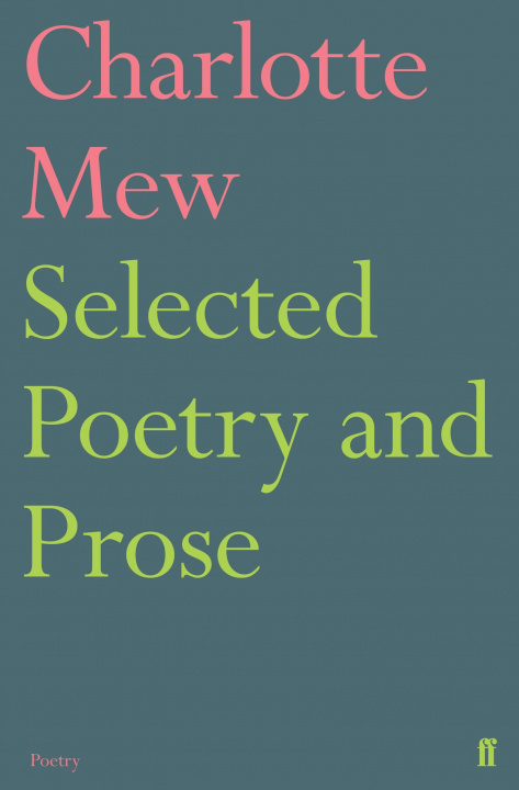 Kniha Selected Poetry and Prose Charlotte Mew