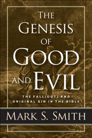 Kniha Genesis of Good and Evil Mark S. Smith