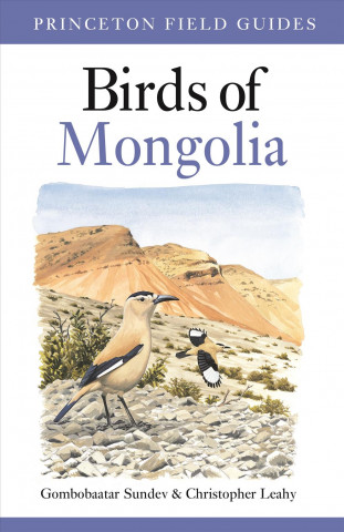 Könyv Birds of Mongolia (Princeton Field Guides, 119) Gombobaatar Sundev