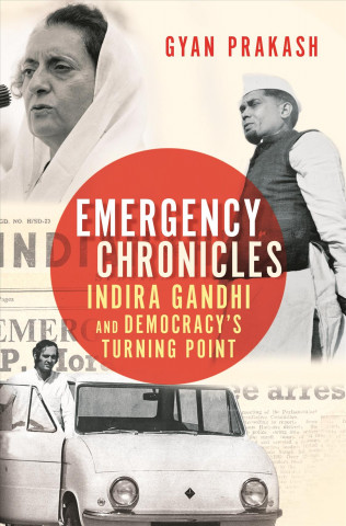 Knjiga Emergency Chronicles Gyan Prakash