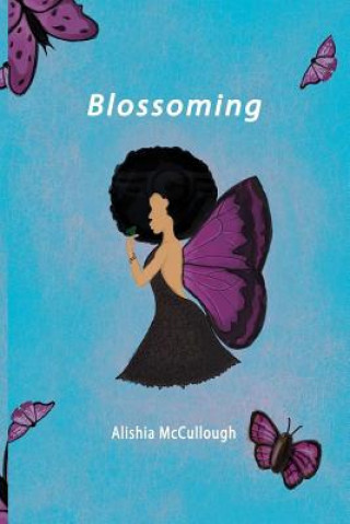 Knjiga Blossoming Miesha Moore