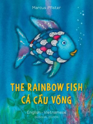 Knjiga Rainbow Fish/Bi:libri - Eng/Vietnamese PB Marcus Pfister