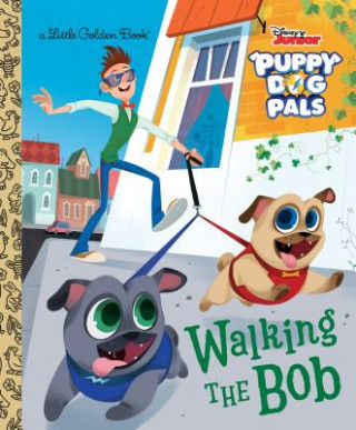 Carte Walking the Bob (Disney Junior Puppy Dog Pals) Victoria Saxon
