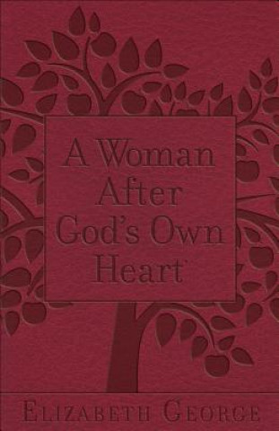 Carte A Woman After God's Own Heart Elizabeth George