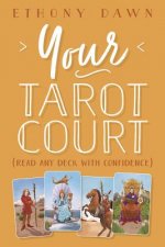 Carte Your Tarot Court Ethony Dawn