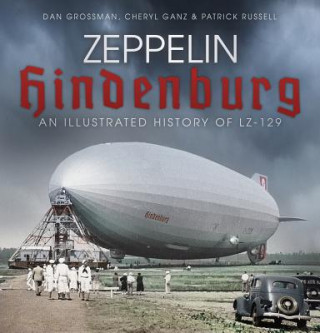 Kniha Zeppelin Hindenburg Dan Grossman