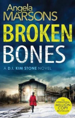 Knjiga Broken Bones Angela Marsons