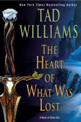 Könyv Heart of What Was Lost Tad Williams