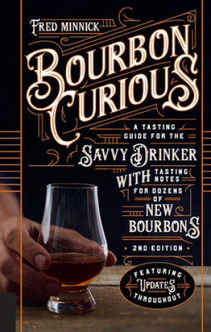 Könyv Bourbon Curious Fred Minnick