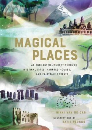 Kniha Magical Places Nikki van de Car