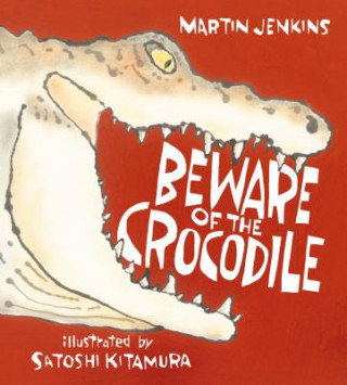 Kniha Beware of the Crocodile Martin Jenkins