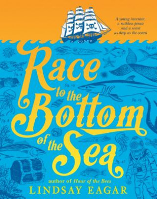 Carte Race to the Bottom of the Sea Lindsay Eagar