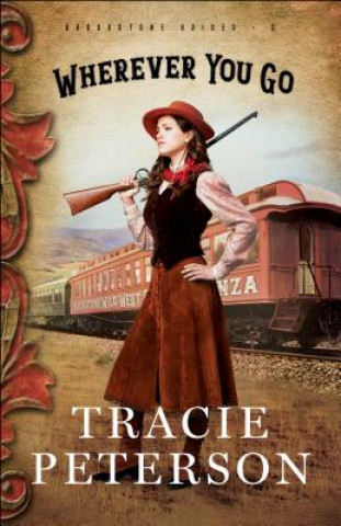 Buch Wherever You Go Tracie Peterson