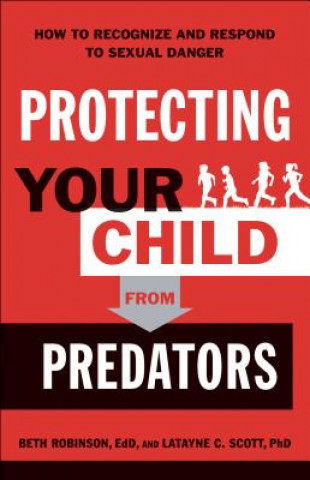 Kniha Protecting Your Child from Predator Beth Edd Robinson