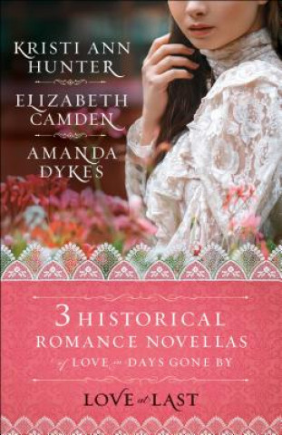 Carte Love at Last 3-in-1 Elizabeth Camden