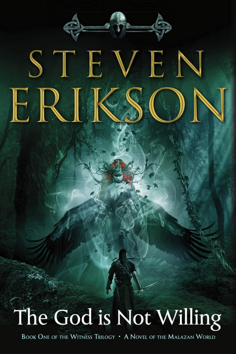 Book The God Is Not Willing: Book One of the Witness Trilogy: A Novel of the Malazan World Steven Erikson