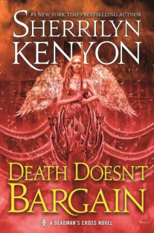 Kniha Death Doesn't Bargain: A Deadman's Cross Novel Sherrilyn Kenyon