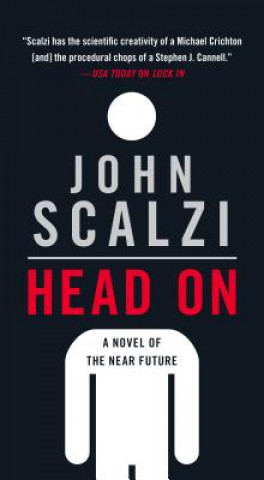Carte Head on: A Novel of the Near Future John Scalzi