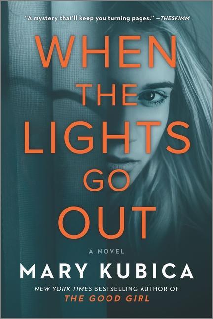 Kniha When the Lights Go Out: A Thrilling Suspense Novel from the Author of Local Woman Missing Mary Kubica