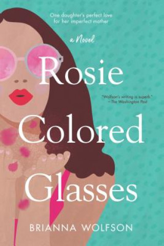 Książka Rosie Colored Glasses Brianna Wolfson