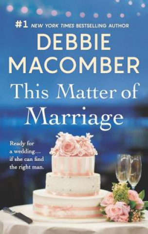 Книга This Matter of Marriage Debbie Macomber