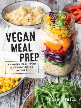 Книга Vegan Meal Prep Robin Asbell