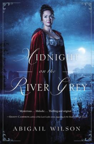 Kniha Midnight on the River Grey Abigail Wilson