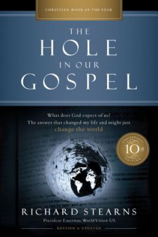 Carte Hole in Our Gospel 10th Anniversary Edition Richard Stearns