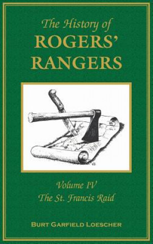 Kniha History of Rogers' Rangers BURT  GARF LOESCHER