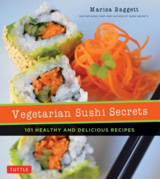 Kniha Vegetarian Sushi Secrets Marisa Baggett
