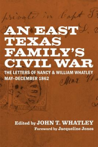 Carte East Texas Family's Civil War Jacqueline Jones