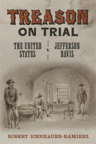 Книга Treason on Trial Robert Icenhauer-Ramirez