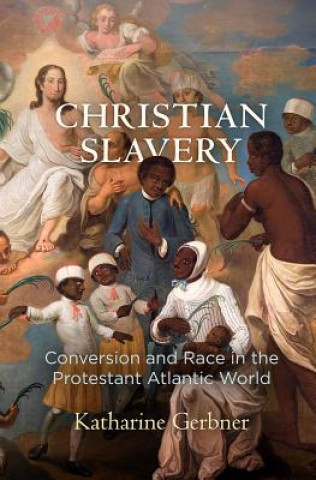 Carte Christian Slavery Katharine Gerbner
