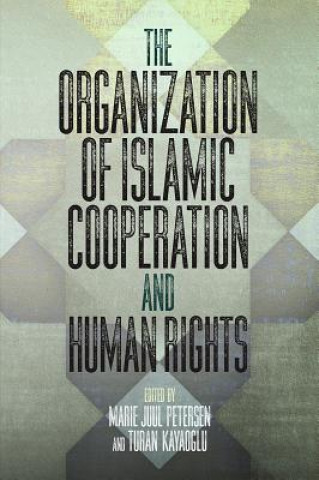 Carte Organization of Islamic Cooperation and Human Rights Marie Juul Petersen