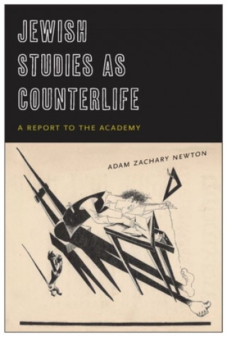 Carte Jewish Studies as Counterlife Adam Zachary Newton
