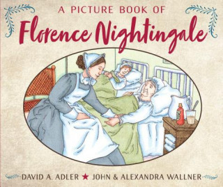 Kniha Picture Book of Florence Nightingale David A. Adler