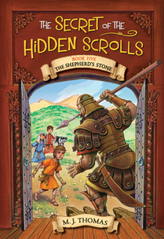 Carte The Secret of the Hidden Scrolls: The Shepherd's Stone, Book 5 M. J. Thomas