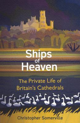 Kniha Ships Of Heaven Christopher Somerville