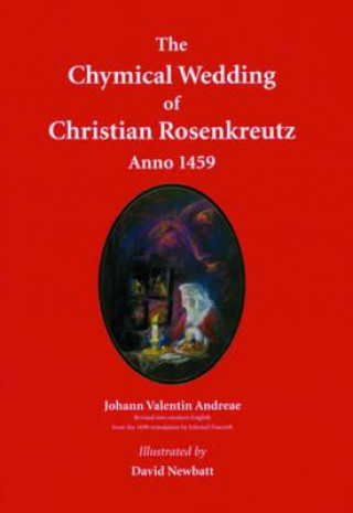 Kniha The Chymical Wedding of Christian Rosenkreutz Anno 1459 Johann Valentin Andreae
