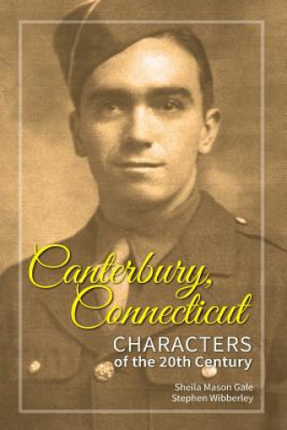 Книга Canterbury, Connecticut Characters of the 20th Century Stephen Wibberley