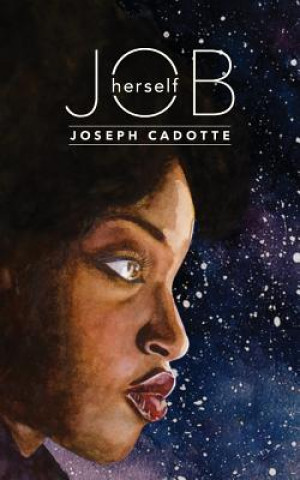 Книга Job, Herself JOSEPH CADOTTE