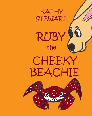 Knjiga Ruby the Cheeky Beachie Kathy Stewart